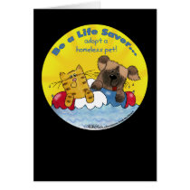 Life Saver Adopt Homeless Pets Greeting Card