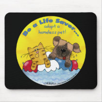 Life Saver Adopt Homeless Pets Mouse Pad