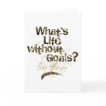 Life Without Goals Card