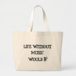Life Without Music Bags