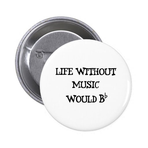 Life Without Music Buttons