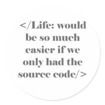 Life Would Be Easier Stickers