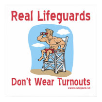 lifeguards dont wear turnouts poster posters by RealSlogans lifeguards dont wear turnouts poster posters