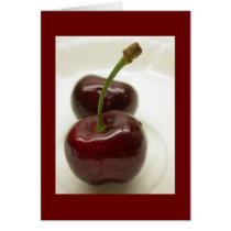 Life's a bowl of cherries. cards by mlane53 Life's a bowl of cherries. cards