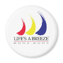 Life's a Breeze™_Bora Bora magnets
