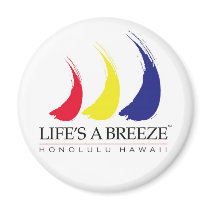 Life's a Breeze™_Honolulu magnet by FUNauticals Life's a Breeze™_Honolulu magnet