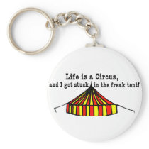 Life's a Circus keychains