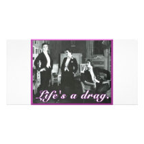 Life's a Drag Photo Cards