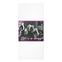 Life's a Drag Full Color Rack Card
