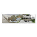 Life's a Garden bumper stickers by ladyfirebird93 Life's a Garden bumper stickers