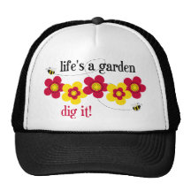 Life's A Garden Hat