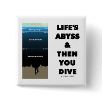 Life's Abyss And Then You Dive (Pelagic Zone) Pin