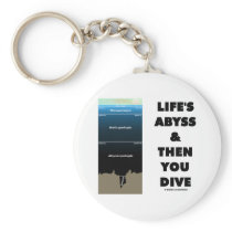 Life's Abyss And Then You Dive (Pelagic Zone) Key Chain