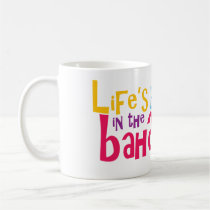 Life's better in the Bahamas Mug mugs