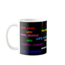 LIFE'S COLORS! MUG by zazzitup LIFE'S COLORS! MUG