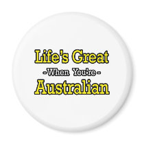 Life's Great...Australian magnets by Australian_Pride Life's Great...Australian magnets