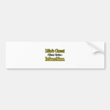 Life's Great...Muslim Bumper Sticker