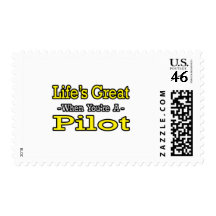 Life's Great...Pilot Postage Stamp