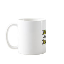 Life's Great...Programmer mugs by Programmer_Shirts Life's Great...Programmer mugs
