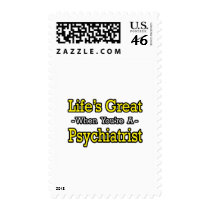 Life's Great...Psychiatrist postage