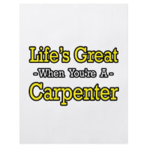 Life's Great When You're a Carpenter flyers