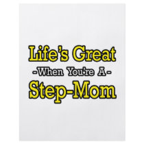 Life's Great When You're a Step-Mom flyers by Step_Mom_Shirts Life's Great When You're a Step-Mom flyers