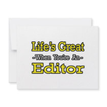 Life's Great When You're an Editor invitations by Editor_Shirts Life's Great When You're an Editor invitations
