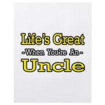 Life's Great When You're an Uncle flyers