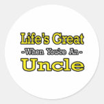 Life's Great When You're an Uncle Sticker