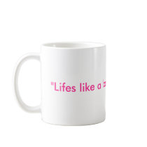 "Lifes like a box of Chocolates" mugs