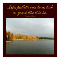 Lifes pallette can be as lush, ...Poster posters by pammys Lifes pallette can be as lush, ...Poster posters