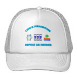 LIFE'S PRIORITIES TRUCKER HAT