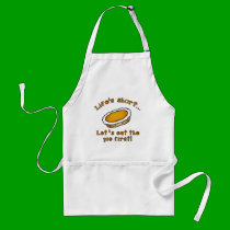 Life's Short, Let's Eat the Pie First! aprons