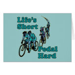 Life's Short, Pedal Hard Bicycling Design Greeting Card