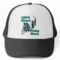Life's Short, Pedal Hard Bicycling Design hats by greenbaby Life's Short, Pedal Hard Bicycling Design hats