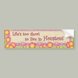 Life's Too SHort To Live In.... bumper stickers