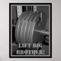 LIFT BIG BROTHER! Weightlifting Poster