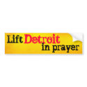 Lift Detroit in Prayer bumper stickers