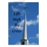 Lift High the Cross Greeting Card
