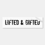Lifted & Gifted Bumper Stickers