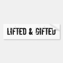 Lifted & Gifted Bumper Stickers