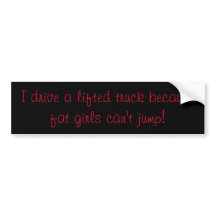 Funny Stickers  Lifted Trucks on Funny Truck Bumper Stickers  Funny Truck Bumper Sticker Designs