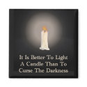 "Light A Candle" Quote Magnet