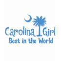 Light Blue Carolina Girl Best in the World shirt