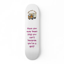Light Female Truck Driver skateboards