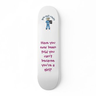 Light Female X-Ray Technologist Skateboards