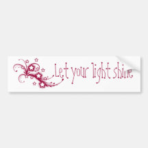 Light Shine - Bumper sticker