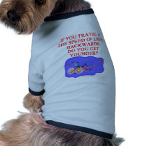 light speed phyisics joke dog shirt
