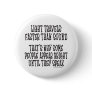 LIGHT TRAVELS FASTER THAN SOUND PINS