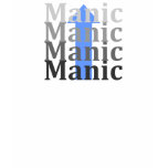Lighten Up, Manic Up t-shirts